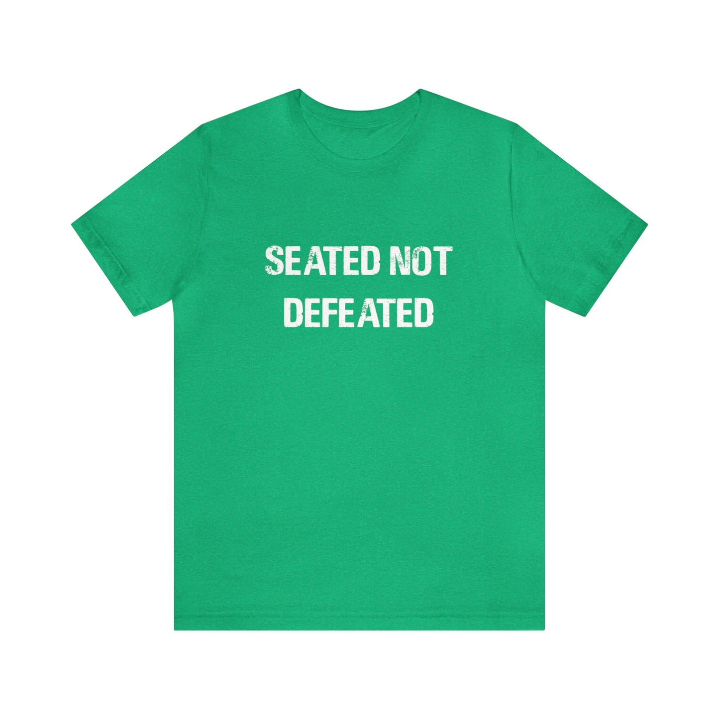 Seated Not Defeated Logo - Unisex Jersey Short Sleeve Tee