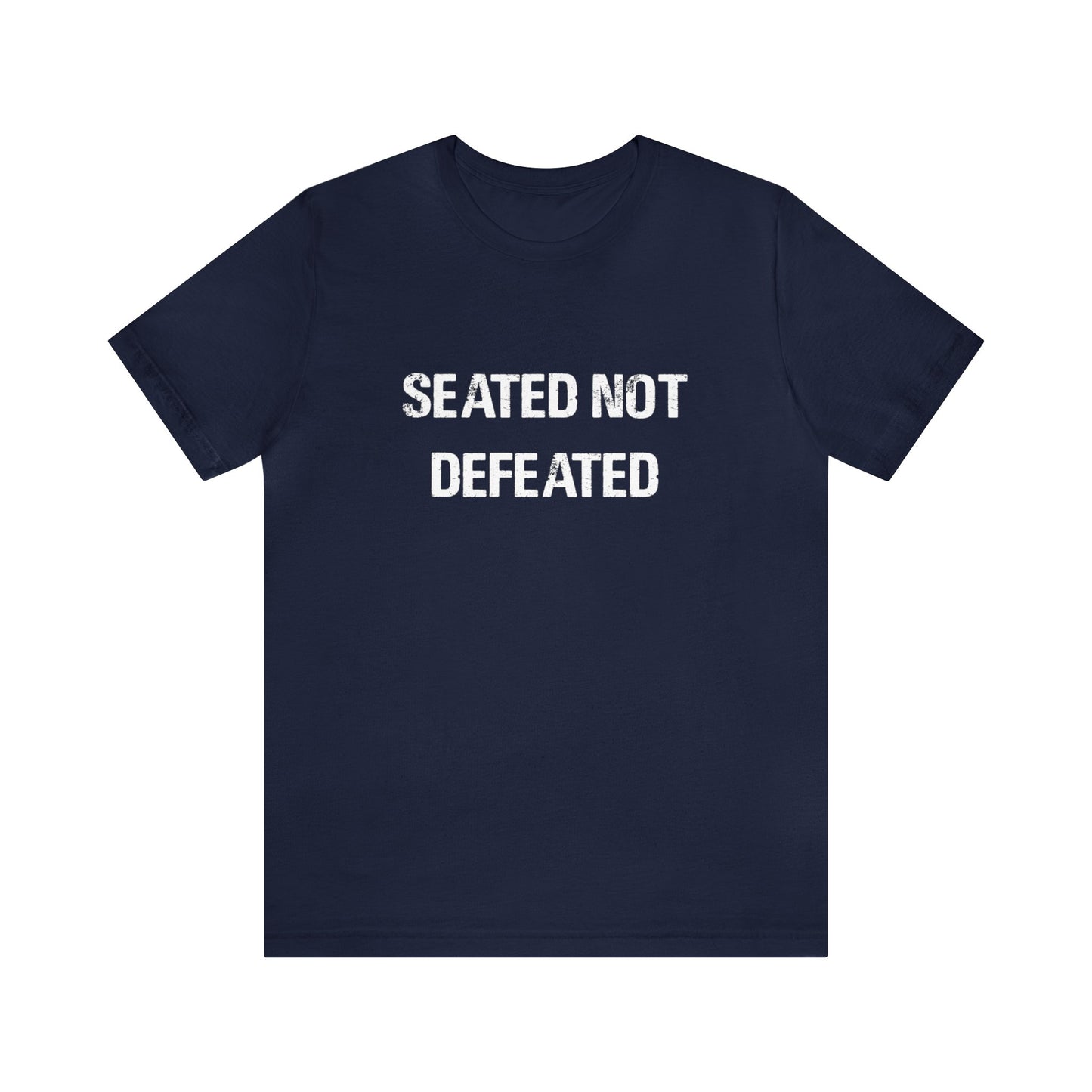 Seated Not Defeated Logo - Unisex Jersey Short Sleeve Tee