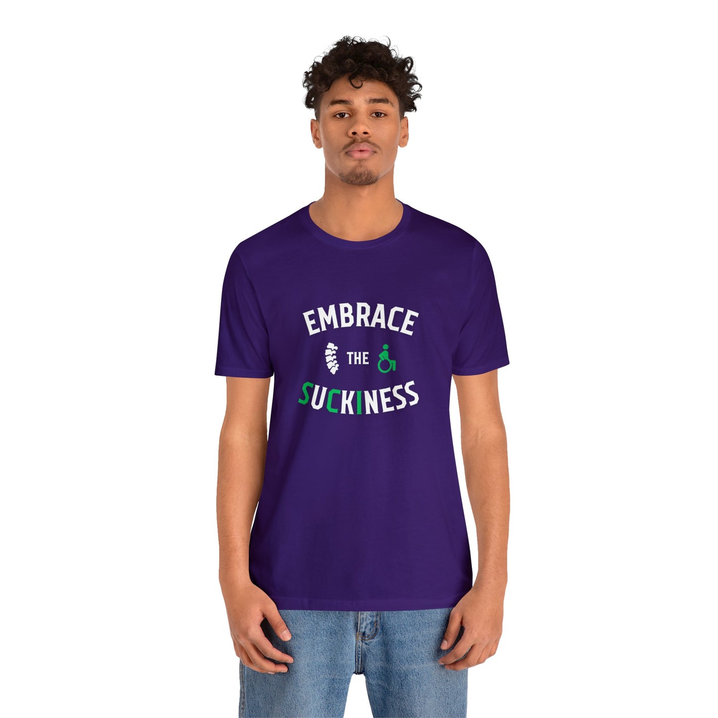 Embrace The Suckiness SCI - Unisex Jersey Short Sleeve Tee