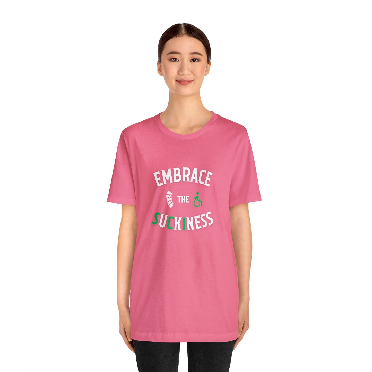 Embrace The Suckiness SCI - Unisex Jersey Short Sleeve Tee