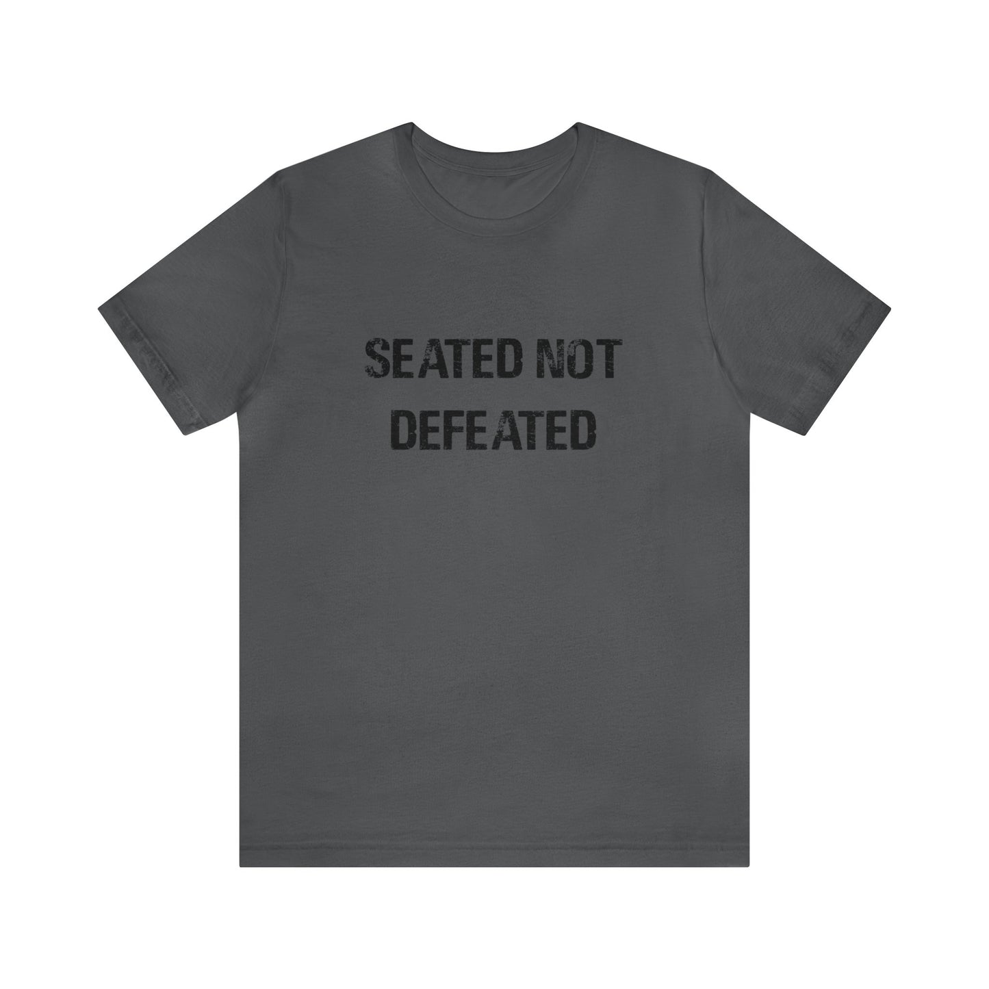 Seated Not Defeated Logo - Unisex Jersey Short Sleeve Tee