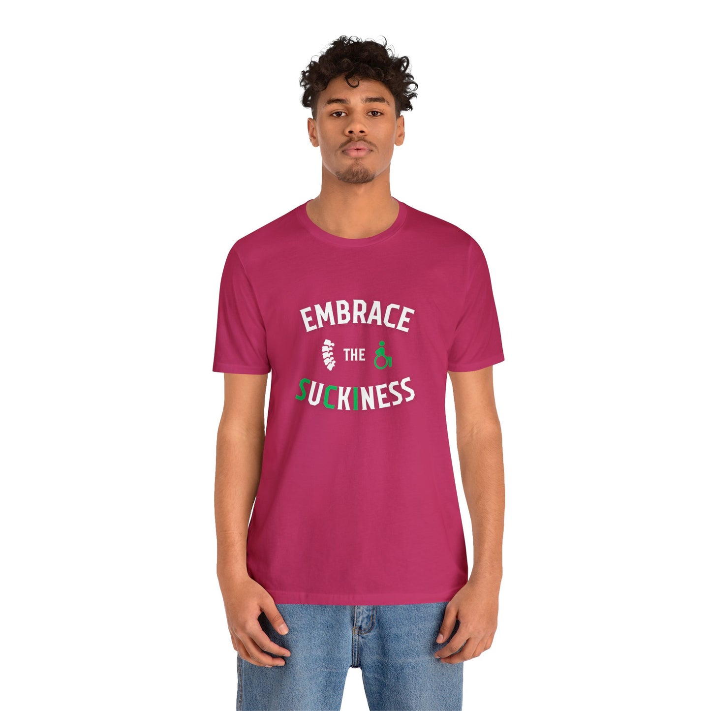 Embrace The Suckiness SCI - Unisex Jersey Short Sleeve Tee