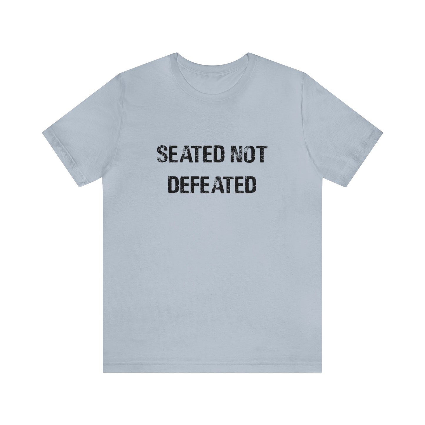 Seated Not Defeated Logo - Unisex Jersey Short Sleeve Tee