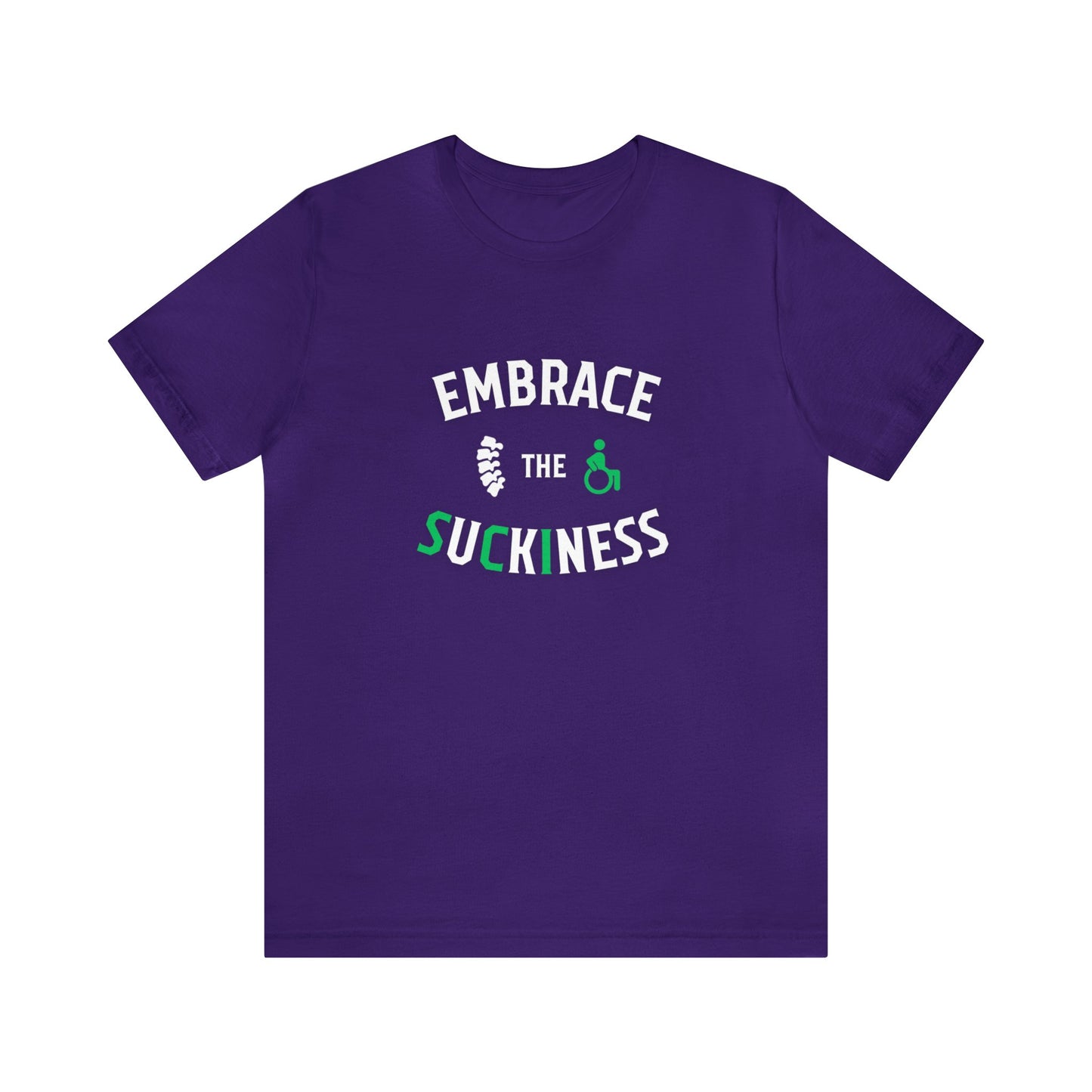 Embrace The Suckiness SCI - Unisex Jersey Short Sleeve Tee