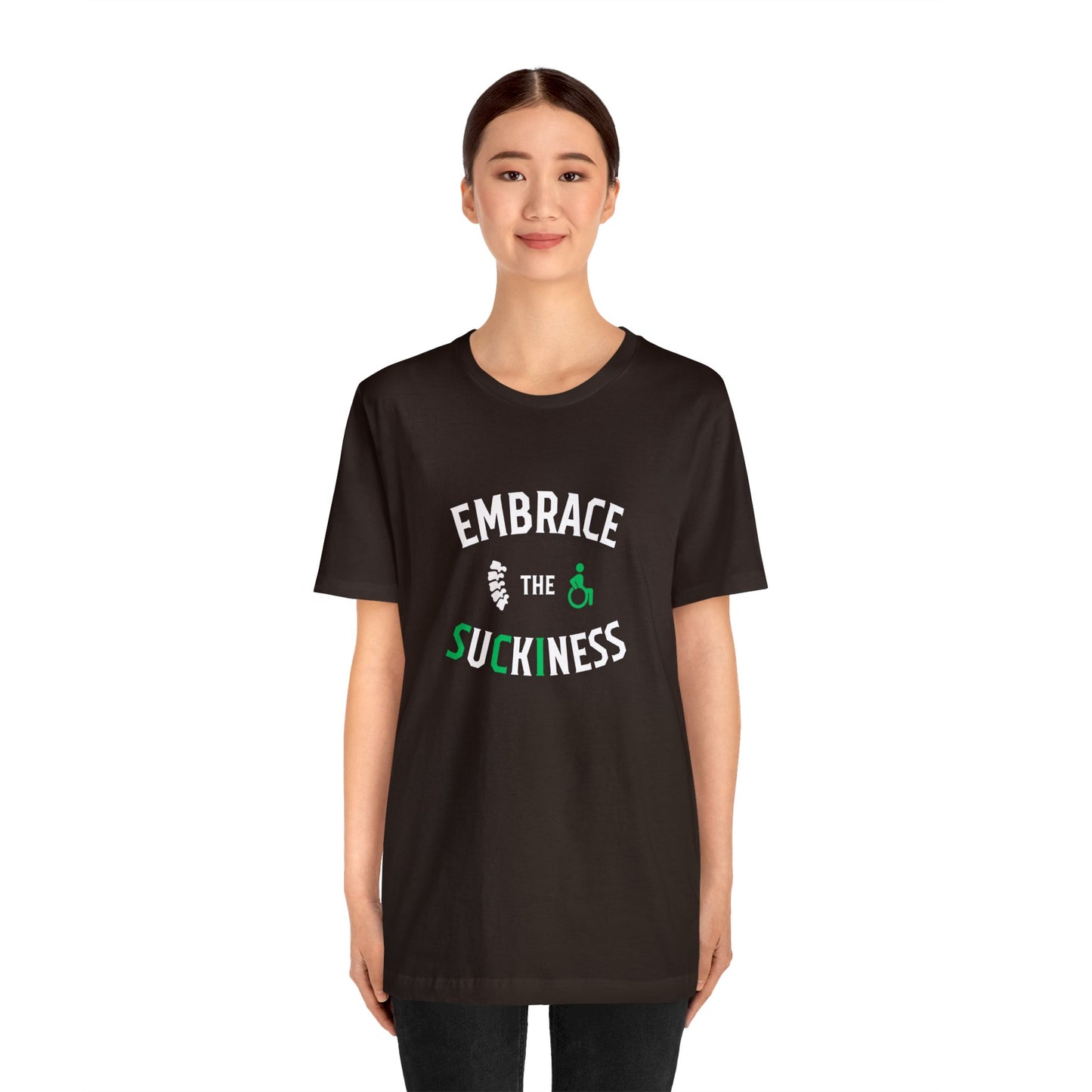Embrace The Suckiness SCI - Unisex Jersey Short Sleeve Tee